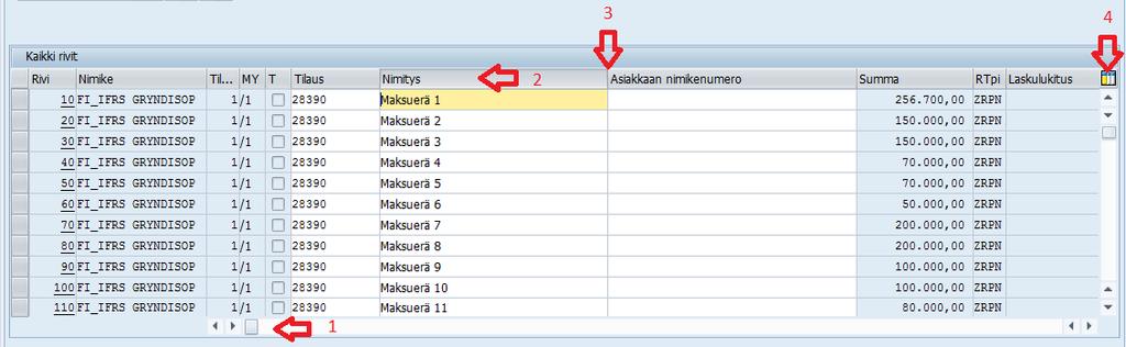 9.3. Myyntitilausrivit Näkymän muokkaaminen Voit muuttaa tilausrivien sarakkeiden järjestystä ja kokoa tämän ohjeen mukaisesti.