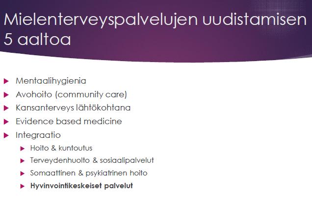 Recovery - toipumisorientaatio Merkittävä ideologinen ja käytännöllinen mielenterveystyön innovaatio Toimijuuden ja henkilökohtaisen hyvinvoinnin ensisijaisuus Voidaan nähdä