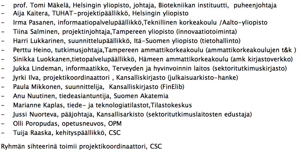 JURE: Suomen julkaisurekisteripalvelun tuo8aminen Raketti-hankkeessa aloitettiin 5/09 julkaisurekisteripalvelun tuottamiseen tähtäävä projekti (JURE)