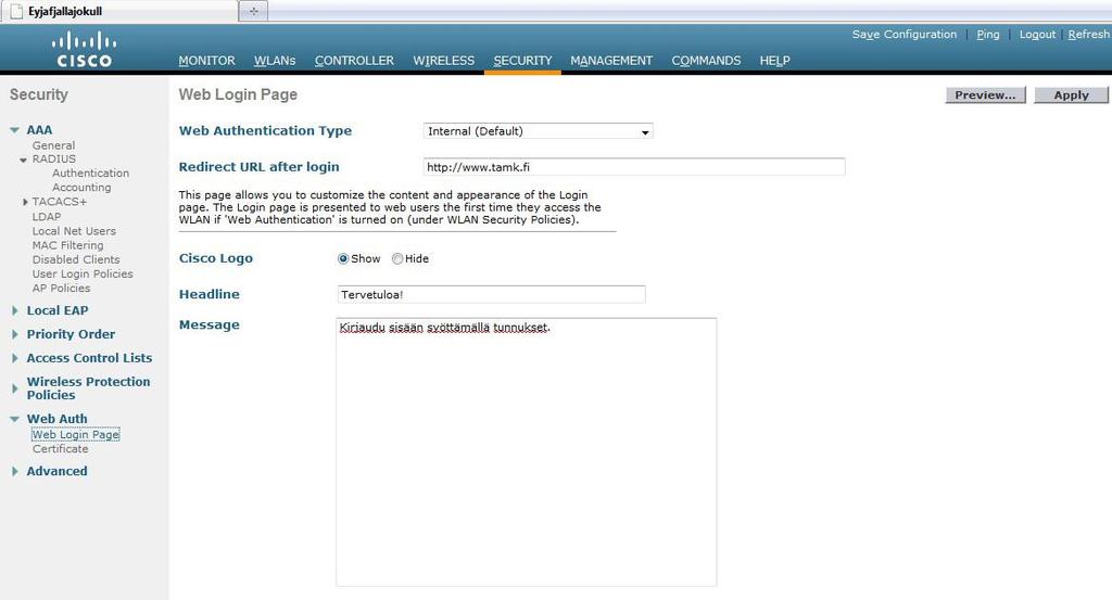 Web-autentikointi 60 Web-autentikoinnin tekemisen voi aloittaa Security-kohdan Web Auth > Web Login Page -valikosta.
