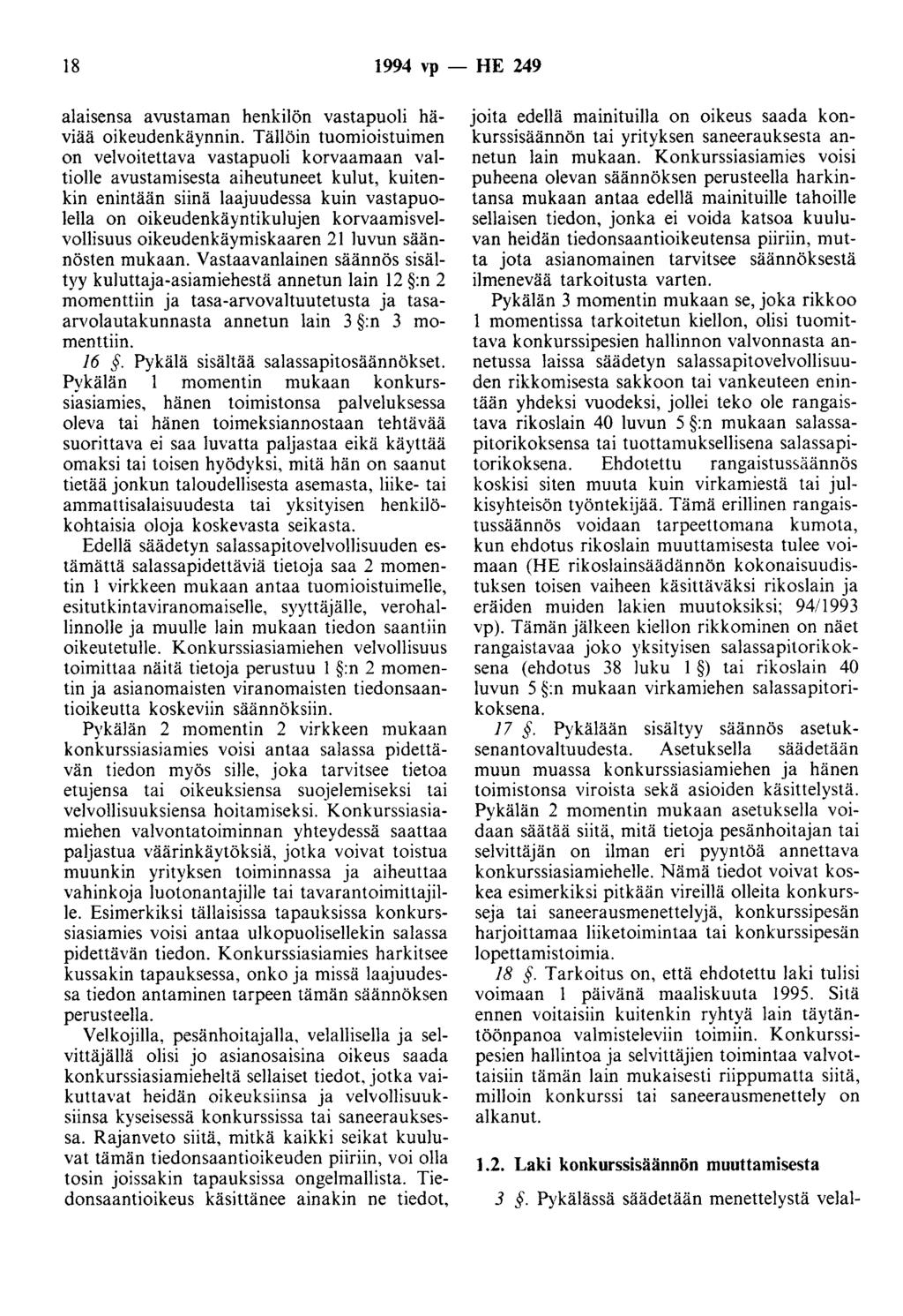 18 1994 vp - HE 249 alaisensa avustaman henkilön vastapuoli häviää oikeudenkäynnin.