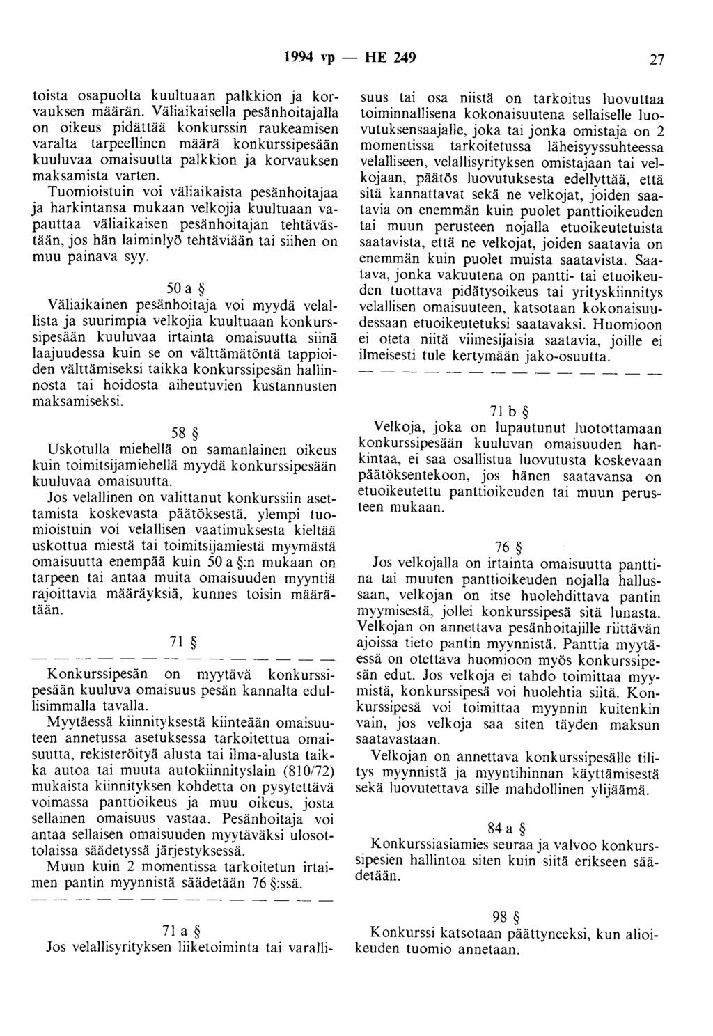 1994 vp - HE 249 27 toista osapuolta kuultuaan palkkion ja korvauksen määrän.