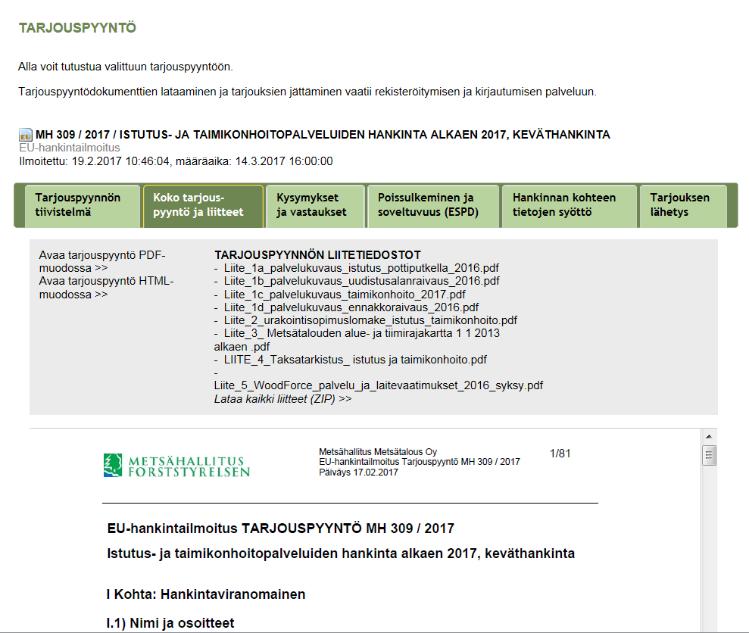 Koko tarjouspyyntö liitteineen Koko tarjouspyyntö ja liitteet välilehdellä avautuvat koko