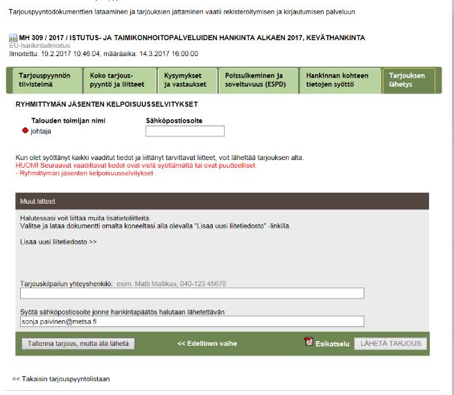 Yhteenliittymän/ryhmittymän jäsenen soveltuvuus ja poissulkeminen ESPD on lähetettävä täytettäväksi sähköpostitse jokaiselle yhteenliittymän tai