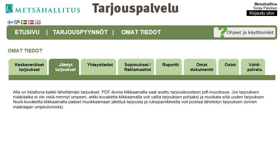 Mistä tiedän että tarjoukseni on mennyt perille?