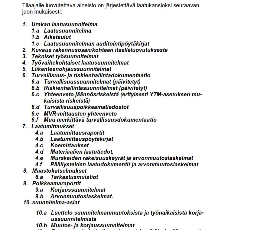 15 Urakoitsijan laaturaportointi -ohje ei riittävällä tarkkuustasolla kerro mitä