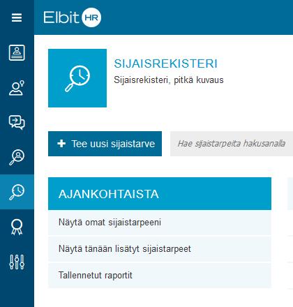 Käyttäjä pääsee tallennettuihin raportteihin reyrointiosion sekä sijaisrekisterin etusivuilla