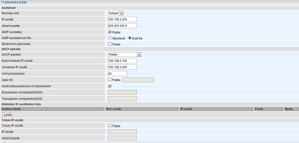 Ethernet Tässä kohdassa voi muuttaa lähiverkon IP osoitetta. Oletus IP osoite on 192.168.0.254.