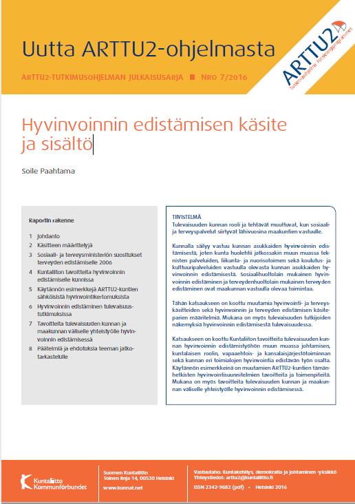 Tietoa hyvinvoinnin edistämisen käsitteestä ja sisällöstä Raportti (nro 7/2016):