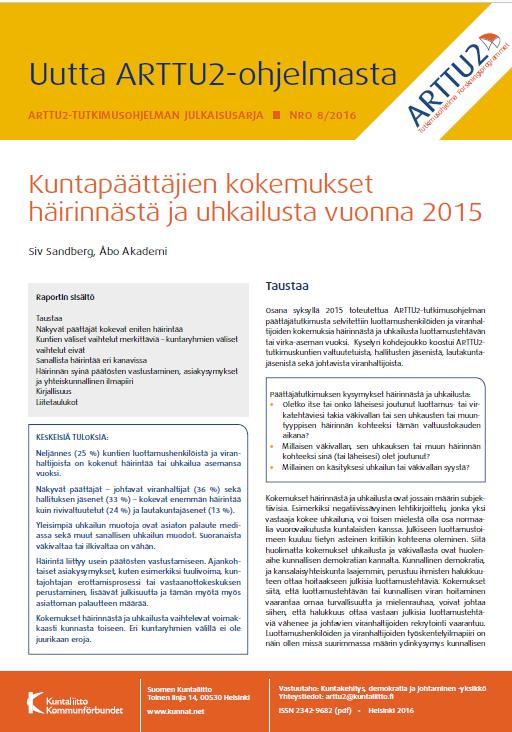 Päättäjäkyselyn 2015 tuloksia kuntapäättäjien kokemasta häirinnästä Raportti (nro 8/2016):