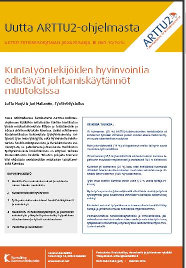 Ensimmäisiä tuloksia keväällä 2016 tehdyn mittavan henkilöstökyselyn 2016 tuloksista Raportti (nro 10/2016):