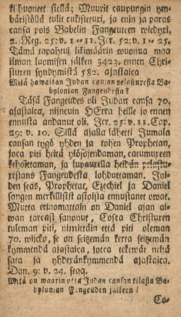 kllwonttt Mcl; Muurit cauplmgin ym< baristöllä tulit cukisteturi, ja enin ja paras cansa pois Babclin Fangeutcen wledyxi. 2. Reg. 2/:v., "li.lcr. 52:0. i», 25.