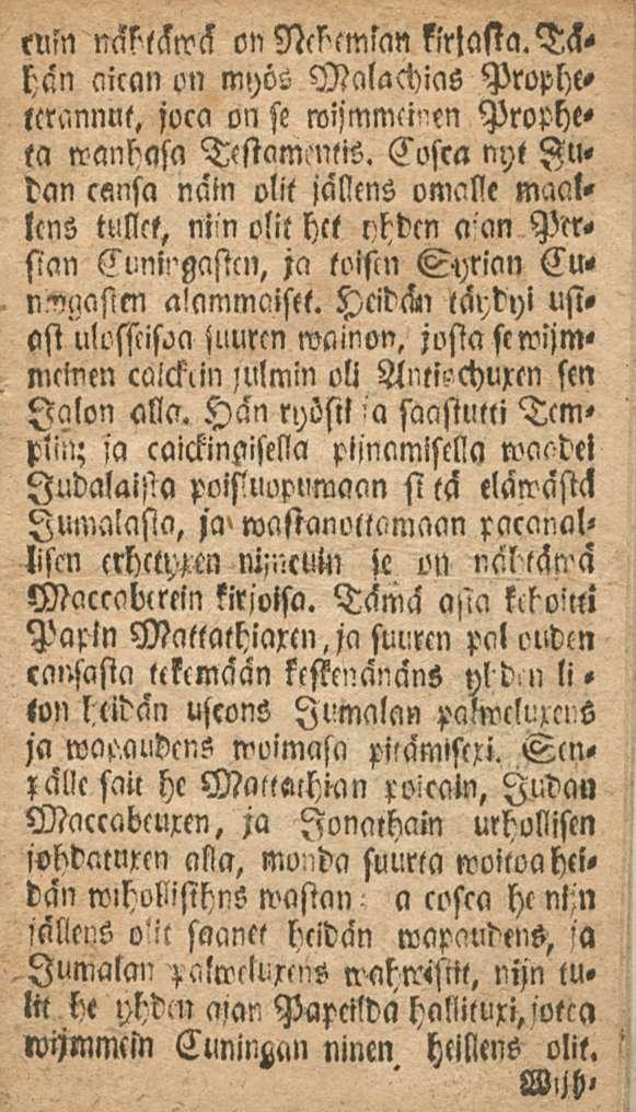 cvw M-läträ on Nss'emsan fi'rlasta.th< hän aican on myös Malachias Prophtlcrannnt, joca on se Propheta wanhasa Dstamcntis.