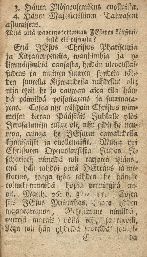 3. Hänen Z)lösnouscm:stlis ciwllui^a. 4. Acwcn Majcsietillincn Taiwajccn,asiumisms. Wttä pitä wasslinotsttäman lesuxcn kärsiunsrstä <li viinasta?