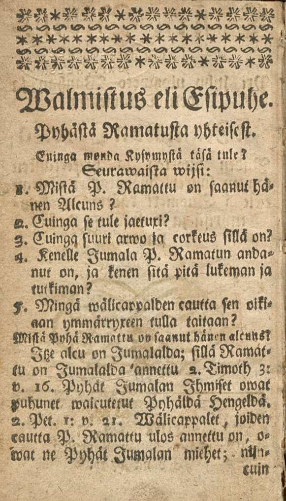 Walmistus eli Esipuhe Pyhästä Ramatusta yhteiscst. Euinga monda Kysvmystä Seurawaista wijsi: tasa tule?, Mistä P. Ramattu on saanut hänen Alcuns? «. Cuinga se tule jaetuxi? 3.