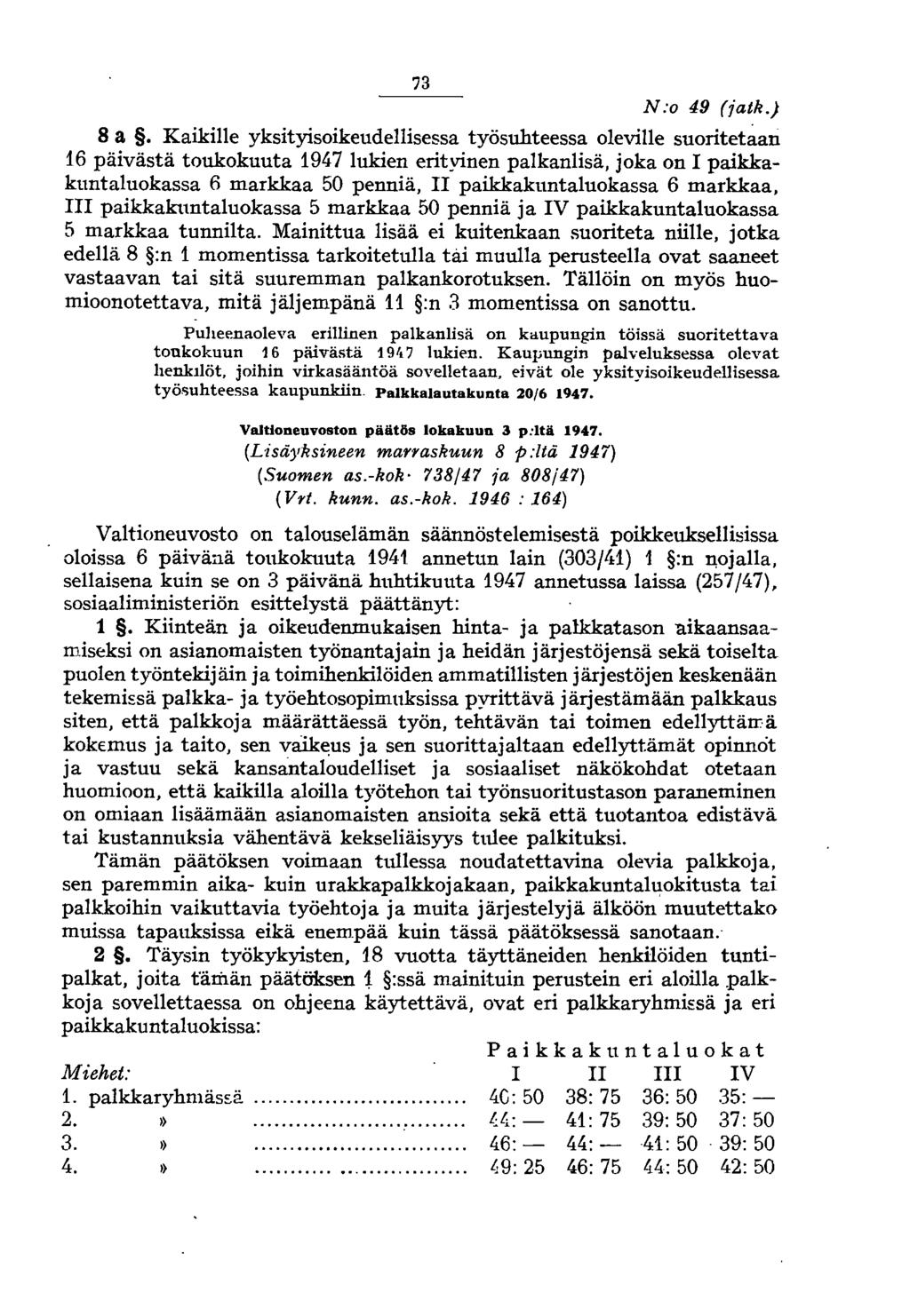 73 N:o 49 (jatk.) 8 a.