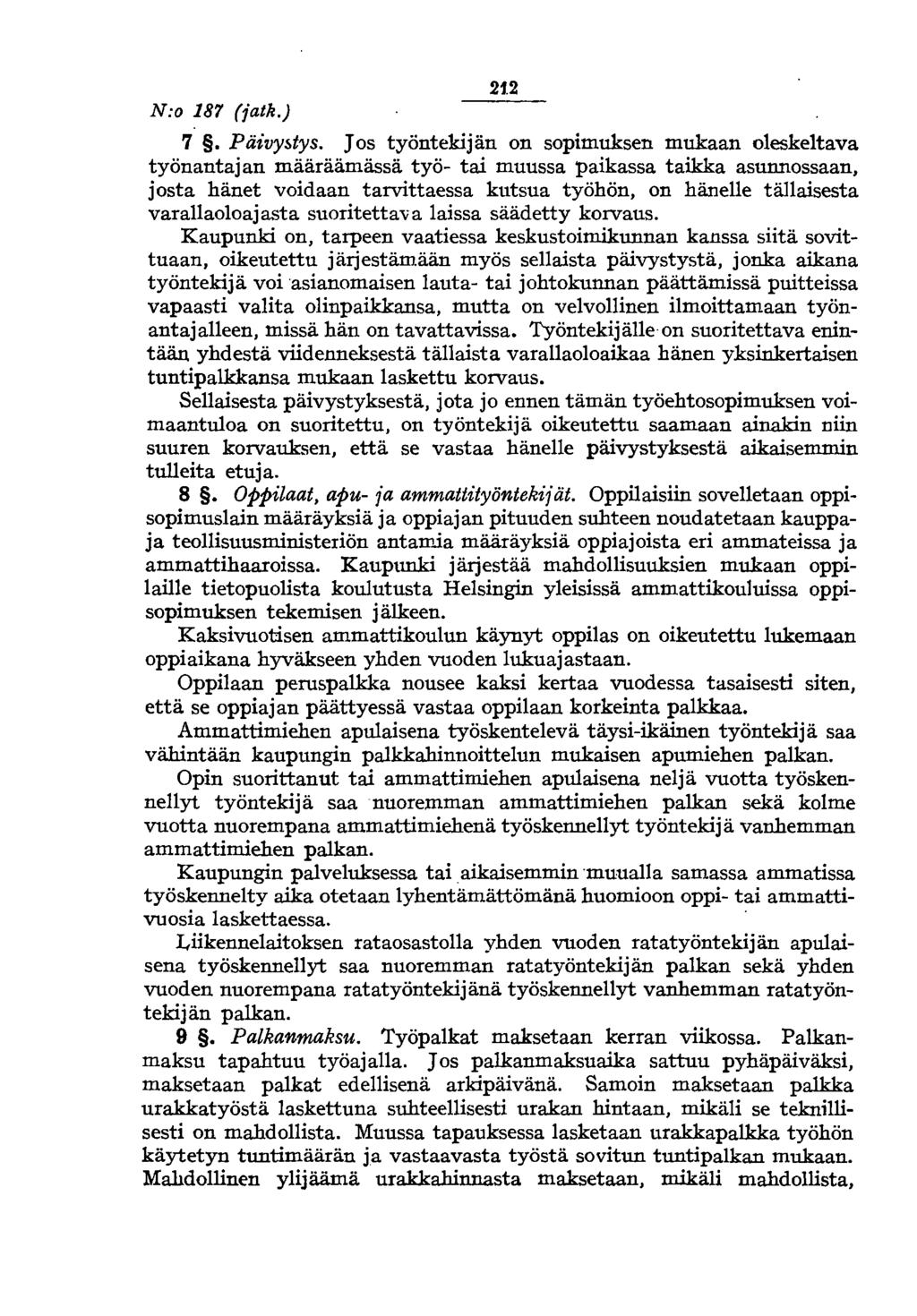 N:o 187 (jatk.) 21.2 7. Päivy~tys.