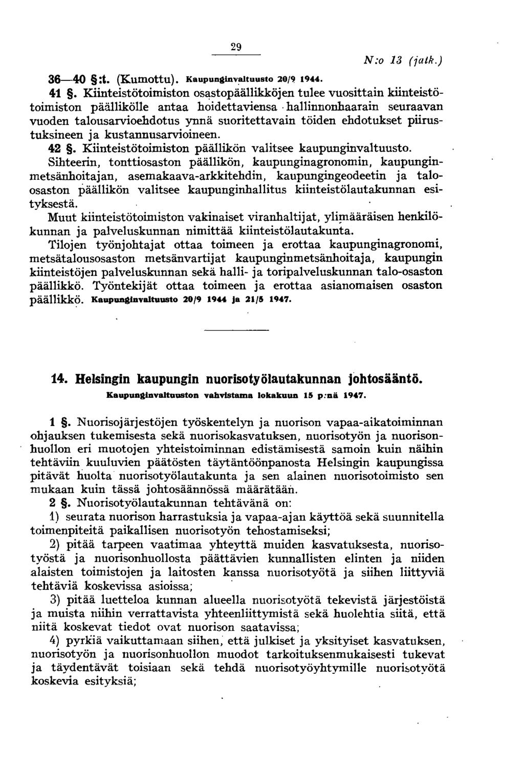 29 N:o 13 (jatk.) 36-40 :t. (Kumottu). Kaupunginvaltuusto 20/9 1944. 41.