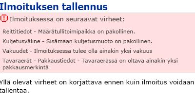 Valitse DG2, jos tavaraerällä on ollut edeltävänä menettelynä vienti. Jos haluat ilmoittaa useamman tavaraerän, paina Lisää uusi tavaraerä.