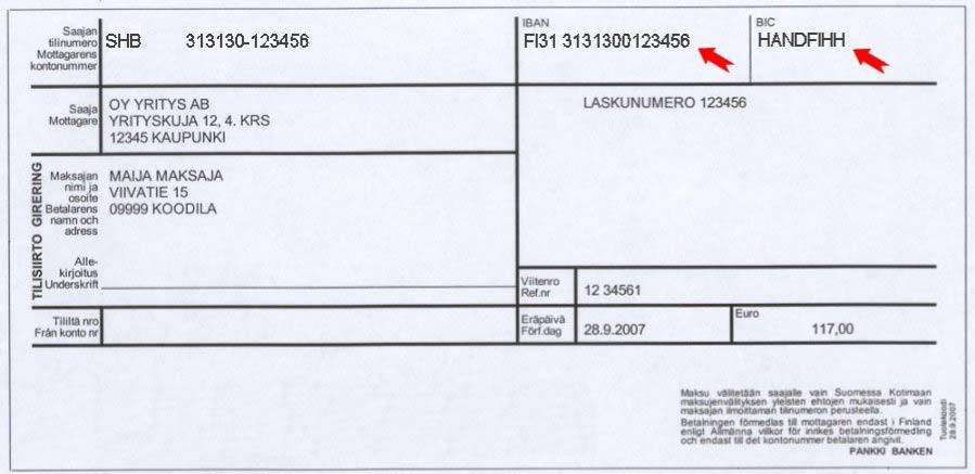 IBAN ja BIC ovat olleet pakollisia EU ja ETAalueen maksuissa 1.1.2007 lähtien, mikäli kyseessä ei ole kotimaan maksu. Kuvassa 7 on SEPA tilisiirtolomake.