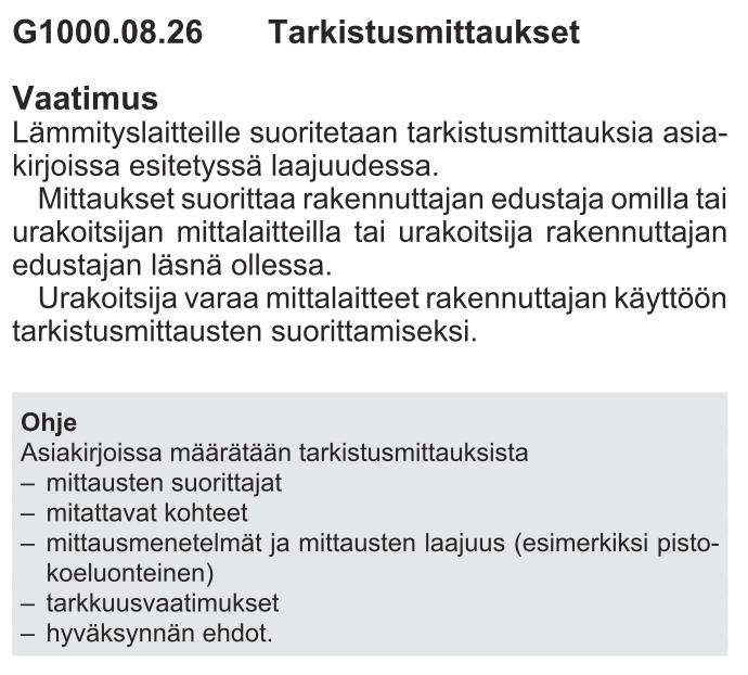 39 (69) Kuva 10. Säädöt ja mittaukset koskien kaikkia lämmityslaitteita. Kuva 11.