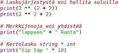 2 = float) // Katkaiseva jakolasku 11 // 5 (tulos = 2 = int) % Jakojäännös