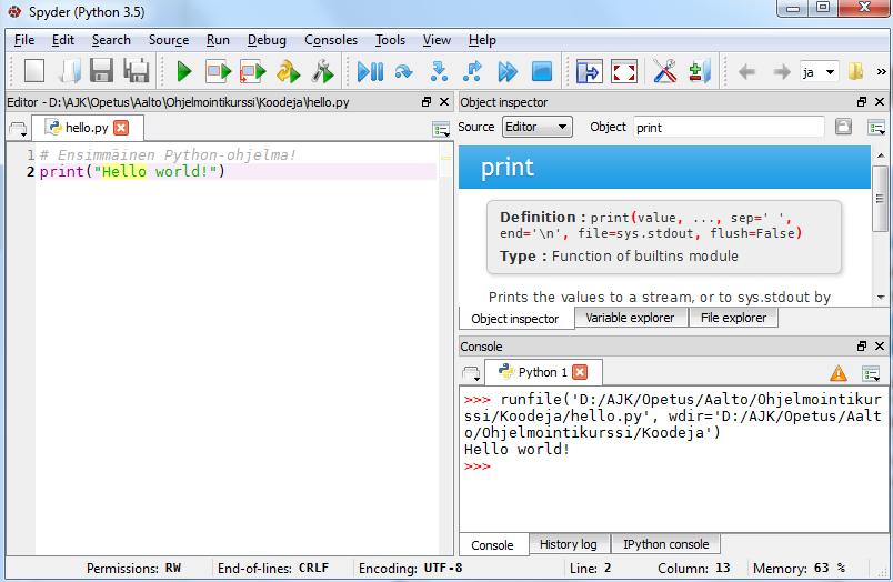 Spyder-ohjelmointimpäristö Aja ohjelma tästä (tai paina F5) Vie kursori funktion päälle ja Ctrl+I näyttää ohjeen Ohjelma kirjoitetaan tähän Ohjelma pyörii konsolissa Sekä Console että IPython Console