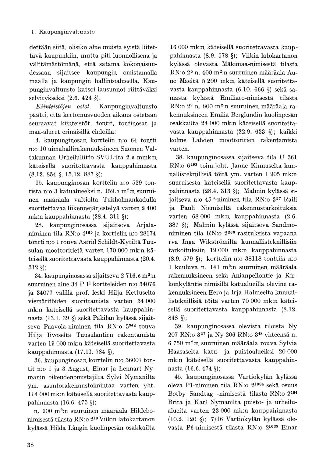 dettään siitä, olisiko alue muista syistä liitettävä kaupunkiin.