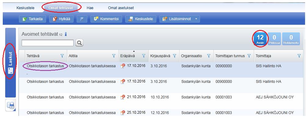 Uusi lasku tarkastettavaksi Tarkista, että olet Omat tehtävät sivulla ja että sinulla on valittuna Laskut ja Avoin (kuvassa kohta 12 Avoin näyttää, että sinulla on 12 käsittelemätöntä laskua) Laskut,