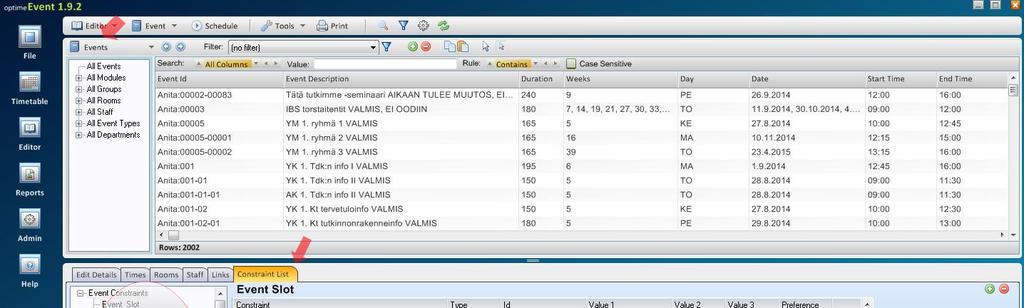 Ehtojen katsominen Constraint List -välilehdellä Editor-näkymässä voit katsoa Constraint List -välilehdellä kaikkia ehtoja seuraavasti: 1.