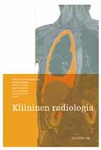 Kliininen radiologia Roberto Blanco Sequeiros, Seppo Koskinen, Hannu Aronen, Nina Lundbom, Ritva Vanninen, Osmo Tervonen (toim.