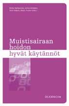 ) Oppaassa kuvataan palliatiivisen hoidon hyviä toimintatapoja ja vakiintuneita käytäntöjä. Aiheina ovat mm.