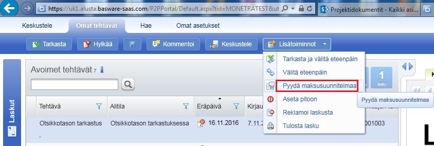 7 Maksusuunnitelmien luontipyyntöjen seuranta Laskujen tarkastajat ja hyväksyjät voivat pyytää,