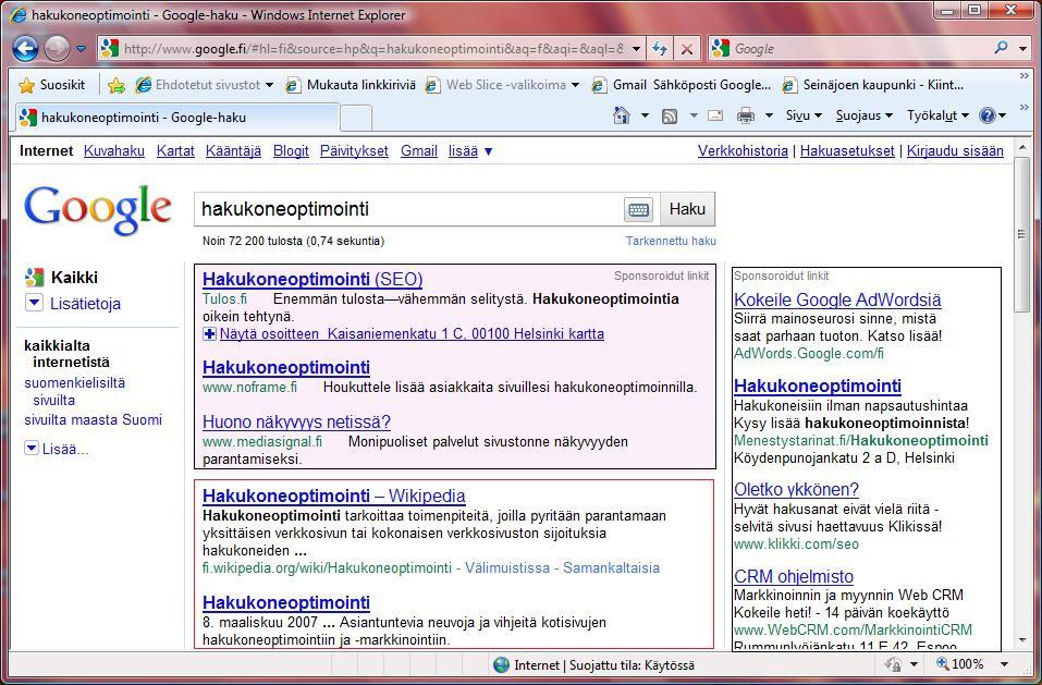 22 Esimerkiksi Google AdWords -kampanjassa jokainen mainoksen klikkaus maksaa yritykselle. Luonnolliset hakutulokset ovat maksuttomia mutta se vaatii pitkäjänteistä työtä ja tutkimusta. (Raittila, A.