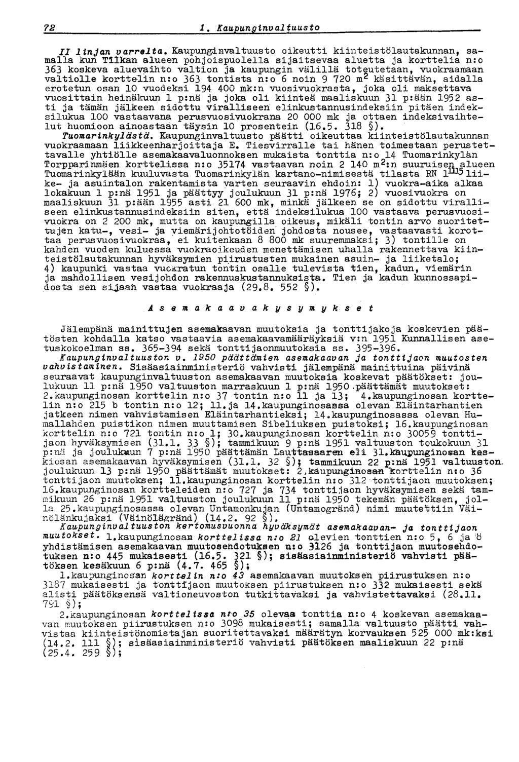 72 i. Kaupunginvaltuusto II linjan varrelta.