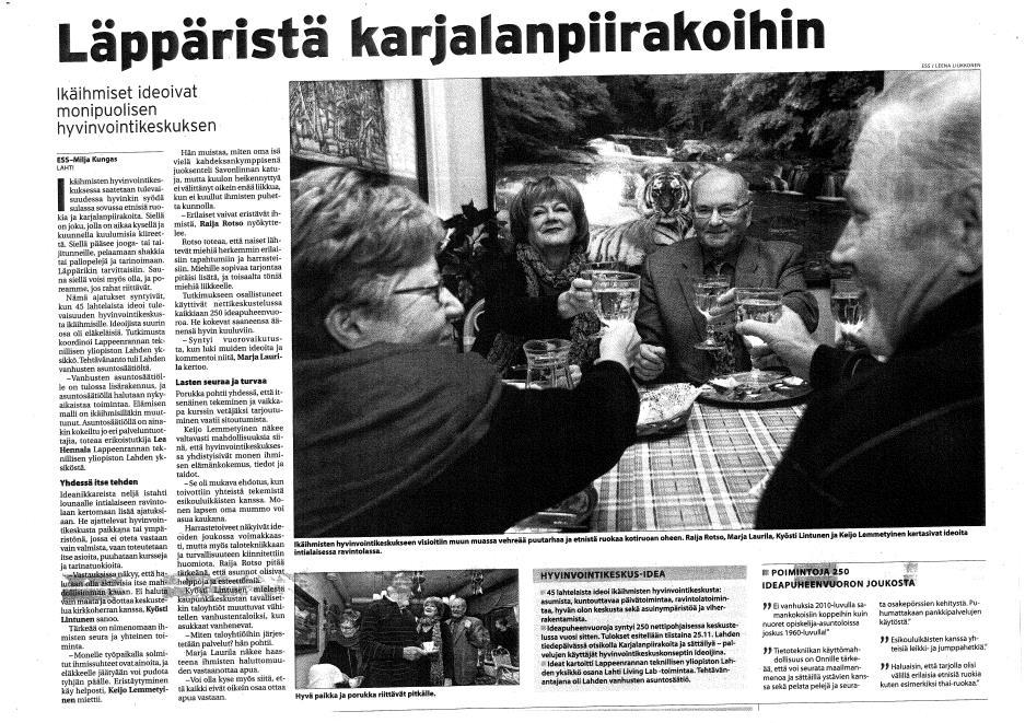 Case 2: Ideoinnin tuloksena 225 ideapuheenvuoroa Esim. Hennala, L. & Melkas, H. (2010).