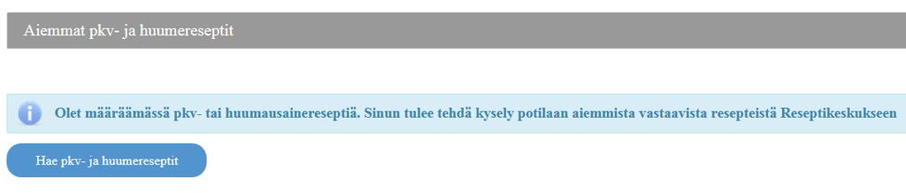 Valmisteen lisätiedot linkistä saat näkyviin valmisteen kaikki Lääketietokannan mukaiset tiedot. Lääkevalmisteen tiedot haetaan Lääketietokannasta, eikä niitä voi muuttaa. 7.1.2.