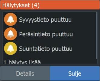 Monta hälytystä Jos samaan aikaan on monta aktiivista hälytystä, hälytykset näkyvät enintään 3 ilmoituksen luettelona.