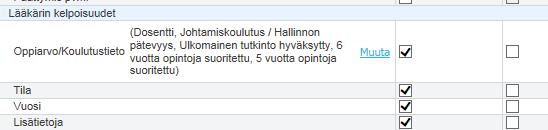 samalla mitä osaamista, todistusta jne. hakijalta kysytään.