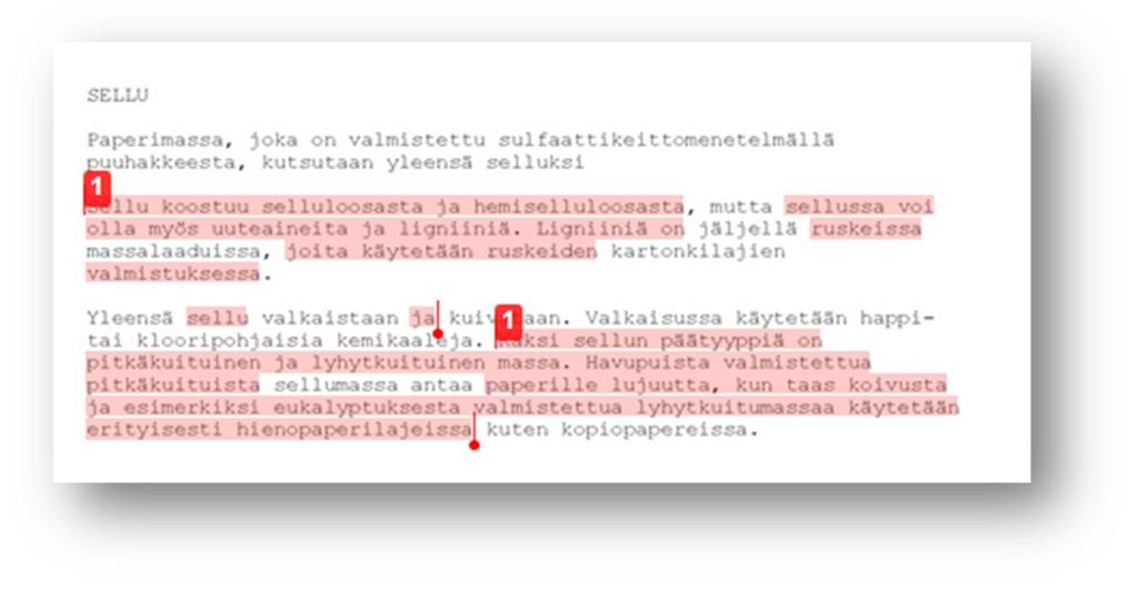 Plagiointia on myös sekin, että pyritään korvaamaan sanoja synonyymeillä tai vaihtamalla sanajärjestystä. Tämä on ns. jälkien häivytystä (kuva alla). Plagiarismi sivustolla (www.plagiarismi.