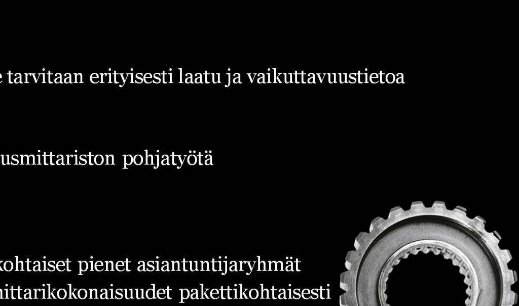 Mittarityön taustaa 1 Kustannus- ja toimintatiedon rinnalle tarvitaan erityisesti laatu ja vaikuttavuustietoa 2 Palvelupakettien laatu- ja vaikuttavuusmittariston pohjatyötä teki THL kevään 2016