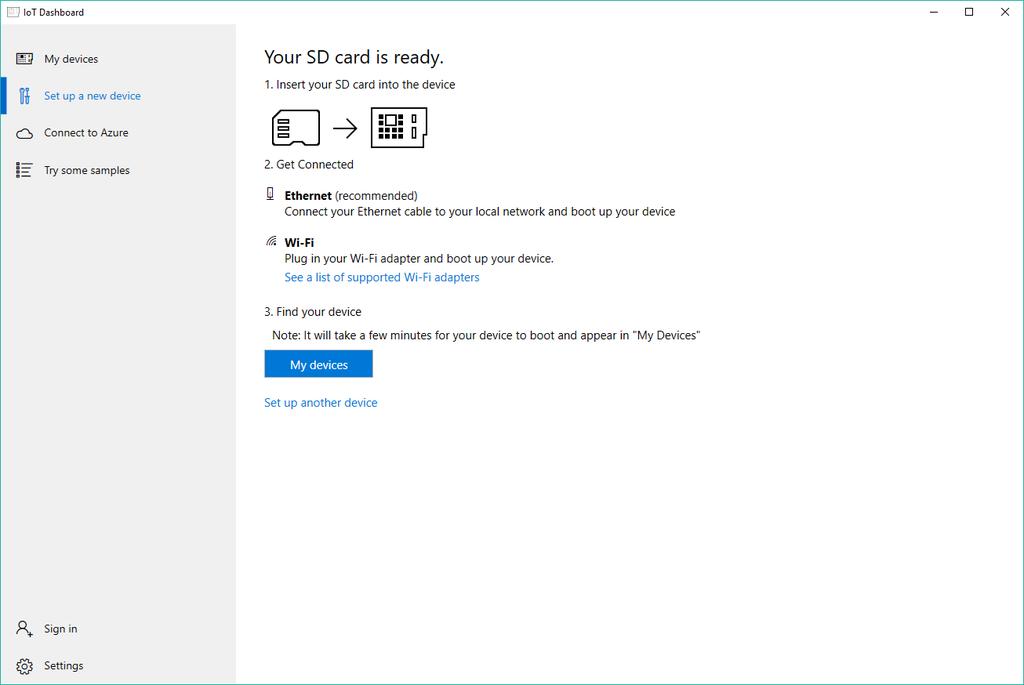 Liite 5 (7) Kuva 11. Windows 10 IoT Coren asennus on valmis. Kun ohjelman kirjoittaminen on valmis, näytölle vaihtuu kuvan 28. osoittama näkymä. Ohjelmasta voidaan nyt turvallisesti poistua.