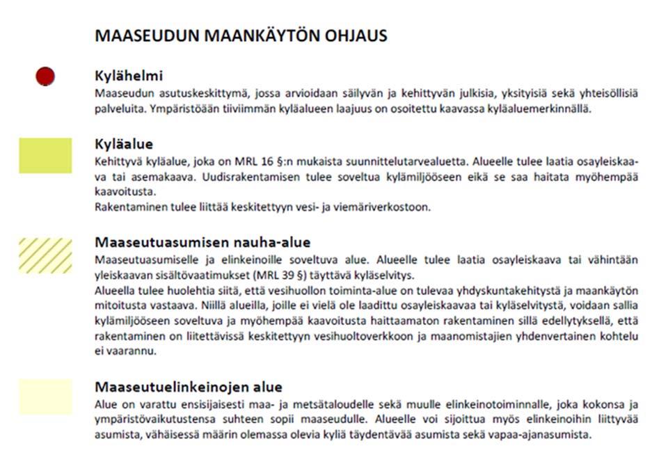 Putkilahden kyläselvitys 20.6.2016/14.3.2017 (17) Jyväskylän kaupungin yleiskaava Kaupunginvaltuusto hyväksyi oikeusvaikutteisen Jyväskylän kaupungin yleiskaavan 10.11.2014.