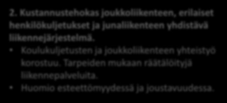 Kustannustehokas joukkoliikenteen, erilaiset henkilökuljetukset ja