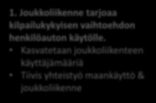 Koulukuljetusten ja joukkoliikenteen yhteistyö korostuu.