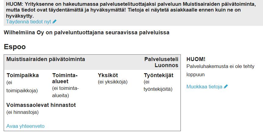 12 3.2 Keskeneräisten palveluhakemusten tarkastelu Jos palveluntuottaja on luonut hakemuksen, joka on jäänyt keskeneräiseksi, jää tämä kyseinen hakemus luonnos-tilaan.