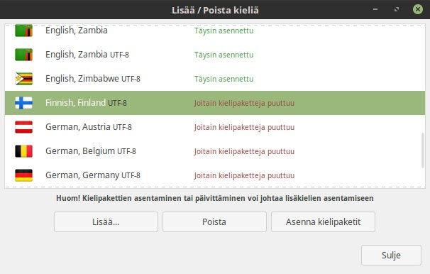 32 Valitse Finnish, Finland UTF-8. Jos sen kohdalla ilmoitetaan, että joitakin kielipaketteja puuttuu, paina nappia asenna kielipaketit.