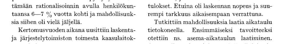 . mitta- koskevat tutkija järjestelytoimistolle. Kaasulaitoksen pitkän tähtäyksen tariffipolitiikkaa koskevat selvittelyt pantiin alulle.