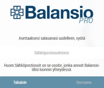 1 Sovelluksen käyttöönotto Balansio Pro -sovellus tarjotaan pilvipalveluna eikä sitä tarvitse ladata yksittäisille laitteille sen käytön mahdollistamiseksi.