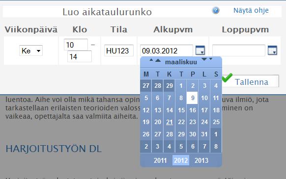 2) Syötä tapahtuman ajankohta, tila (paikka) ja aihe. Voit myös antaa tapahtumalle lyhyen kuvauksen. Aikaan/tapahtumaan voi lisätä myös liitetiedostoja 3) Valitse lopuksi Tallenna HUOM!